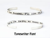 I'll love you forever, I'll like you for always - open ended sterling bangle - gift for her